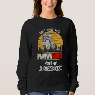 Pawpawsaurusと一緒にDon Messful You Get Jurassist スウェットシャツ