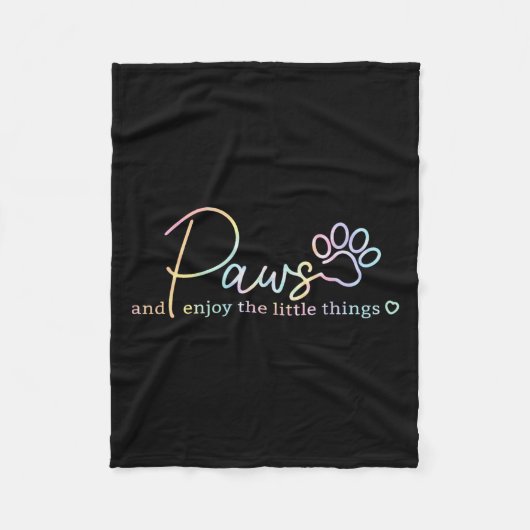 Paws Enjoy The Little Things Tie Dye Motivational  フリースブランケット (正面)