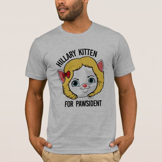 Pawsidentのためのヒラリーの子ネコ Tシャツ (正面)