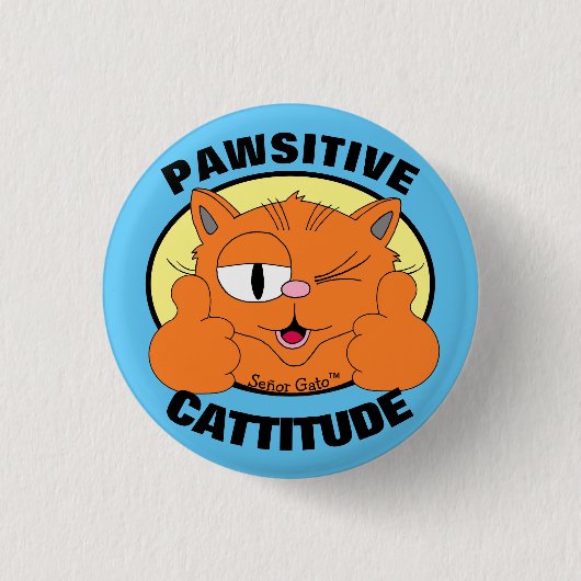 PAWSITIVE CATTITUDEマンガキャットセニョールGato 缶バッジ (正面)