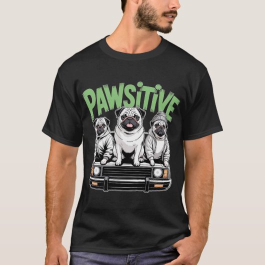 Pawsitive Pugs T-Shirt Tシャツ (正面)