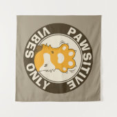 Pawsitive vibes only Cute Cat Paw Funny Pun タペストリー (正面(横))