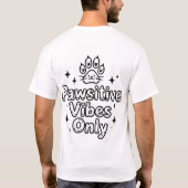 Pawsitive Vibes Only – Kawaii Cat T-Shirt Tシャツ (裏面)