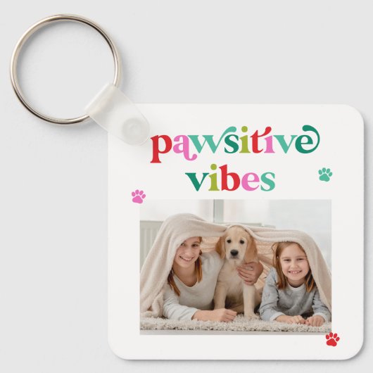 Pawsitive Vibes Pet Lover Photo Keychain キーホルダー (正面)