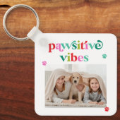 Pawsitive Vibes Pet Lover Photo Keychain キーホルダー (正面)