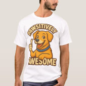 Pawsitively Awesome Tシャツ (正面)