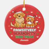 Pawsitively Naughty This Year Funny Christmas セラミックオーナメント (裏面)