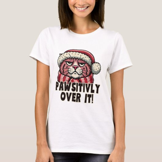 Pawsitively Over It Funny Grumpy Pink Cat Christma Tシャツ (正面)