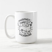 "Pawsitively Perfect" ダックスフンド ビストロ マグ (左)