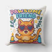 Pawsome Friend Because Every Cat Deserves Love クッション (正面)