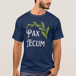 Pax Tecum Peace Be With You Catholic Latin Mass Tシャツ