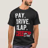 Pay Drive Clap Cheer Dad Cheerleading Father day C Tシャツ (正面)