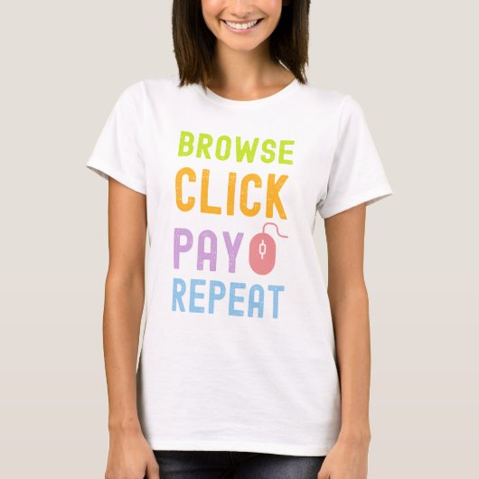 Pay Repeat OnlineクリックショッピングTシャツの参照 Tシャツ (正面)