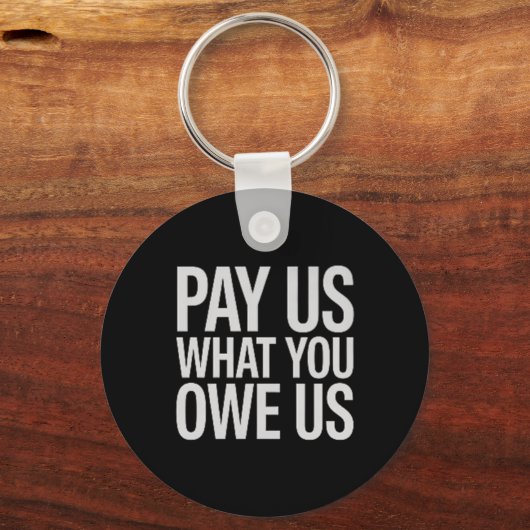 Pay Them What You Owe Them Support Women’s Basketb キーホルダー (正面)