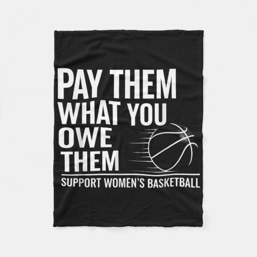 Pay Them What You Owe Them Support Women’s Basketb フリースブランケット (正面)