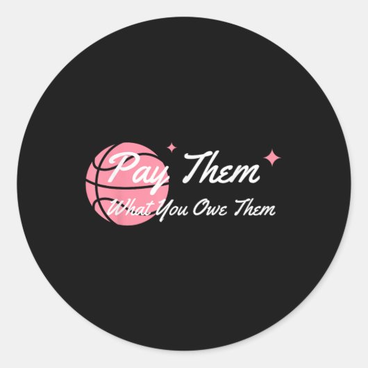 Pay Them What You Owe Them Support Women’s Sports  ラウンドシール (正面)
