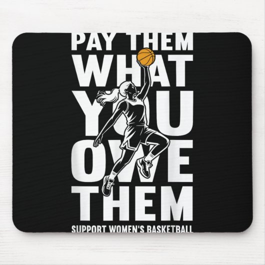 Pay Them What You Owe Them Women’s Basketball Supp マウスパッド (正面)