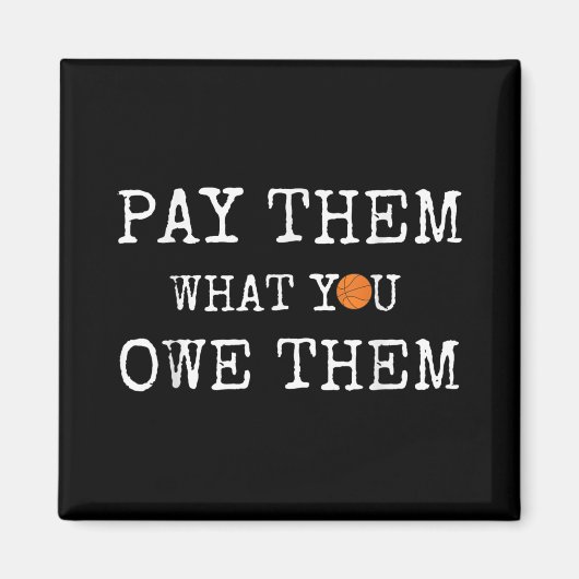 Pay Them What You Owe Them Womens Basketball _1  マグネット (正面)