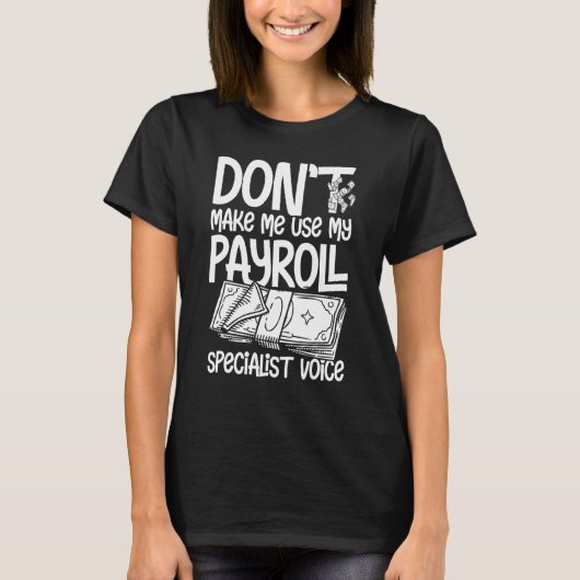 Payroll Manager Specialist Calculator Employee Acc Tシャツ (正面)