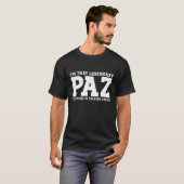 Paz Surnameチーおもしろいムファミリー姓Paz T Shir Tシャツ (正面フル)