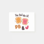 PB&Jピーナッツバターとゼリーで私を飼ったのね ポストイット (正面)