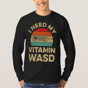 Pcゲーマーにはビタミン剤が必要 Tシャツ