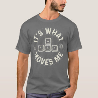 PCゲーマー愛のWASD 私を動かすもの Tシャツ
