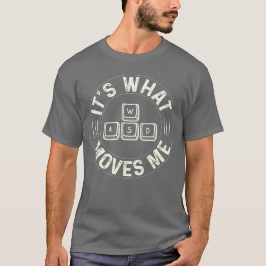 PCゲーマー愛のWASD 私を動かすもの Tシャツ (正面)