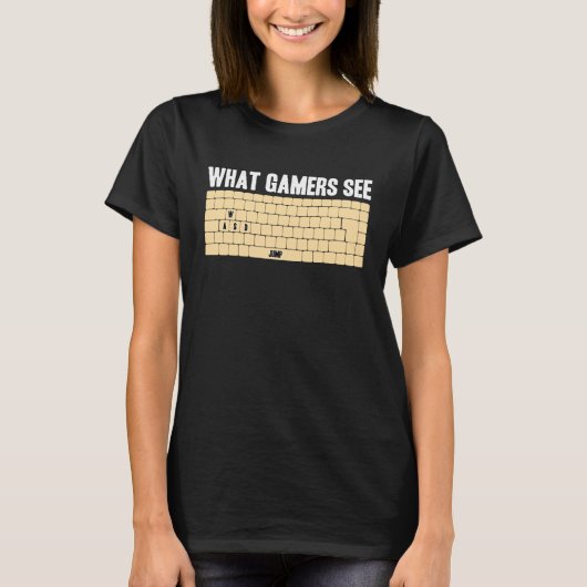 PC Gamer WASD Meme What Gamers See  Video Games Tシャツ (正面)