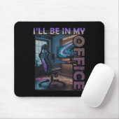 Pc Gaming I'll Be In My Office Hardware Nerd Pc Ga マウスパッド (マウス)