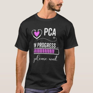 Pcaの進行中Pcaの今後を待つ Tシャツ