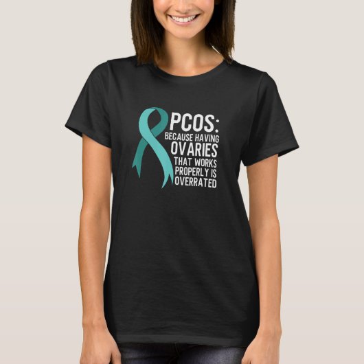 PCOS Awareness Polycystic Ovary Syndrome Humor Tシャツ (正面)