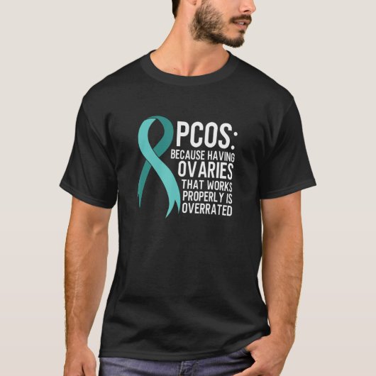 PCOS Awareness Polycystic Ovary Syndrome Humor Tシャツ (正面)