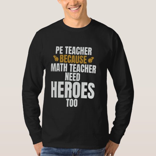 PE先生物理教育の理由Math先生 Tシャツ (正面)