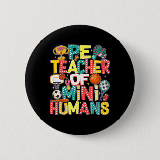 Pe Teacher Byck To School Physical Education Gym T 缶バッジ