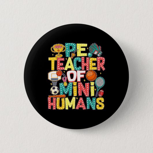 Pe Teacher Byck To School Physical Education Gym T 缶バッジ (正面)