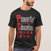 Pe Teacher Gym Physical Education School Motivatio Tシャツ (正面)