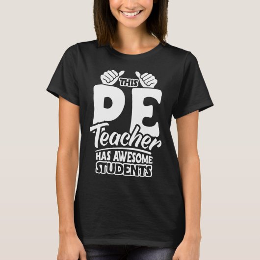 PE Teacher Physical Education Teacher Appreciation Tシャツ (正面)