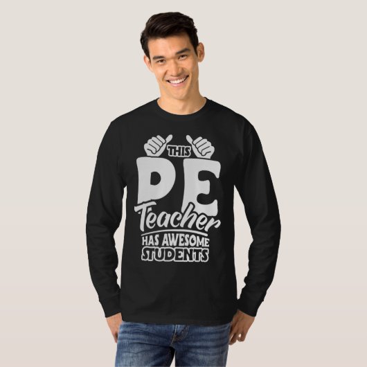 PE Teacher Physical Education Teacher Appreciation Tシャツ (正面フル)
