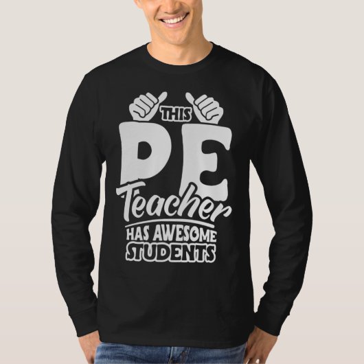 PE Teacher Physical Education Teacher Appreciation Tシャツ (正面)