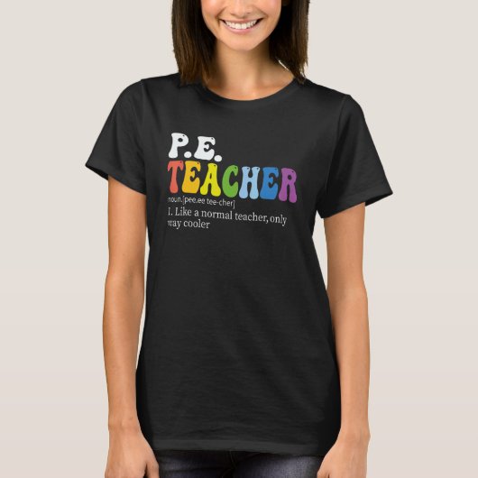 PE teacher Physical Education Teacher Definition g Tシャツ (正面)