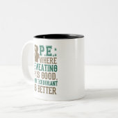 PE Where Sweating is Good Deodorant is Better ツートーンマグカップ (正面左)