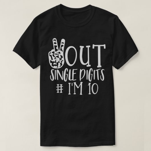 Peace 独身の Out Digits私は10人の子供  Tシャツ (デザイン正面)