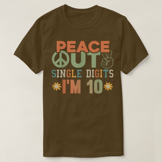 Peace 独身の Out Digits Im 10 TシャツTye Dye 10th Tシャツ (デザイン正面)