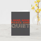 Peace And Quiet Need Some Peace And Quiet Funny Pe カード (黄色い花)