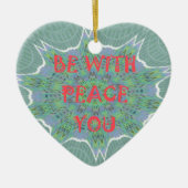Peace Be With 感動的 You Graphic Art文字 セラミックオーナメント (正面)