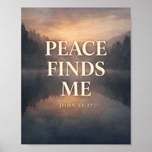 Peace Finds Me Christian Scripture ポスター (正面)