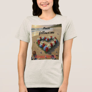 Peace Follows Me Beautiful Beach Floral T-Shirt トライブレンドＴシャツ