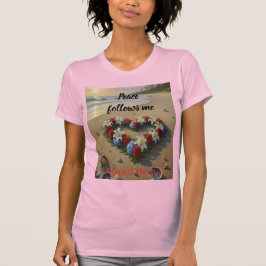 Peace Follows Me Beautiful Beach Floral T-Shirt Tシャツ
