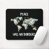 Peace Has No Borders マウスパッド (マウス)